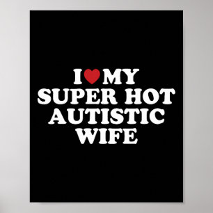 Affiche J'Aime Mon Super Hot Autistique Femme Awesome Hila