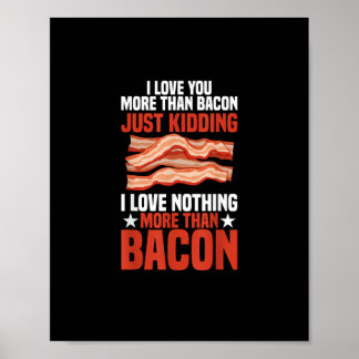 Affiche J'aime plus toi que le bacon, drôle de style petit
