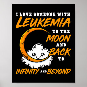 Affiche J'Aime Quelqu'Un Sur La Lune Et Ck. Leucémie