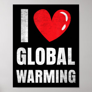 Affiche J'aime Réchauffement climatique Vêtements Cadeau C