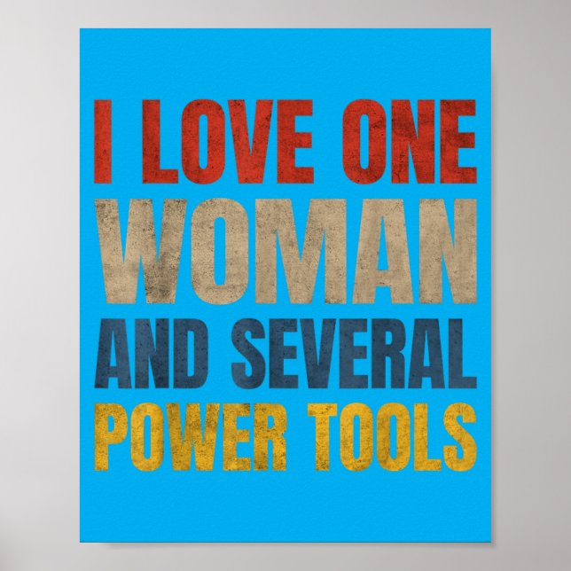 Affiche J'aime une femme et plusieurs outils électriques d (Devant)