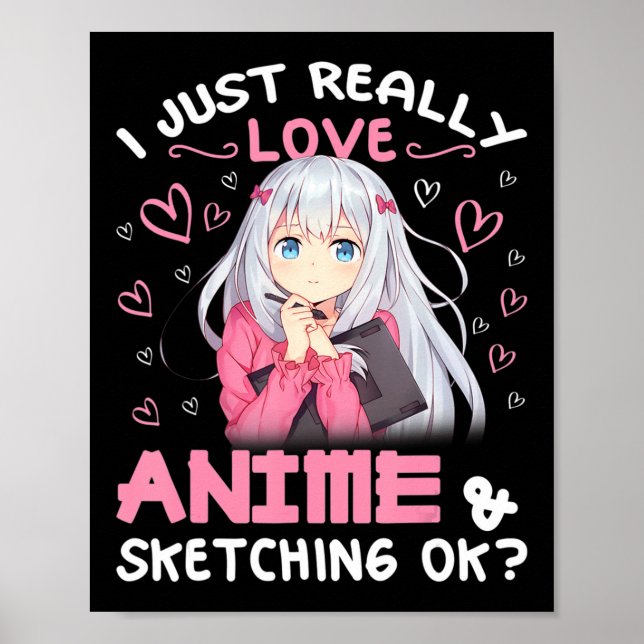 Affiche J'aime vraiment l'Anime et l'Esquisse Dessin (Devant)