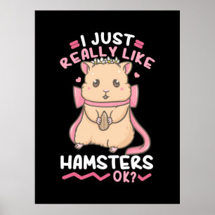 Affiche J'Aime Vraiment Les Hamsters