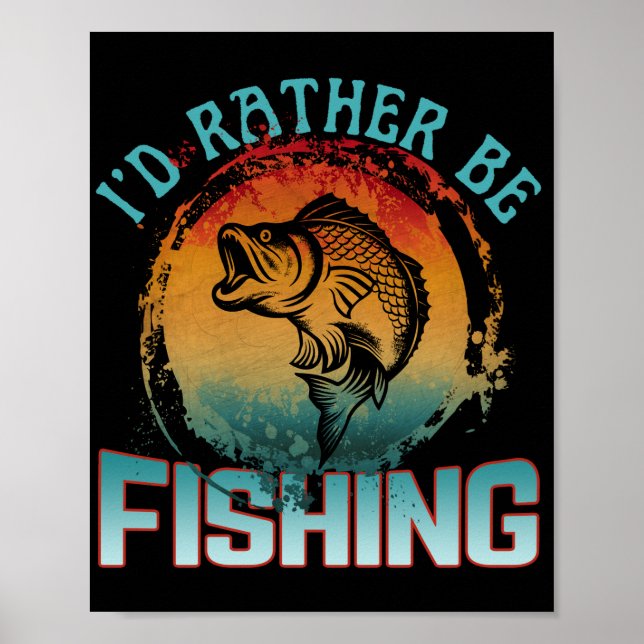 Affiche j'aimerais mieux être en train de pêcher  (Devant)