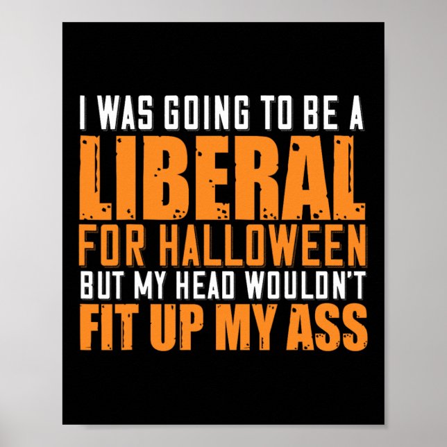 Affiche J'Allais Être Libéral Pour Halloween Mais Mon H (Devant)