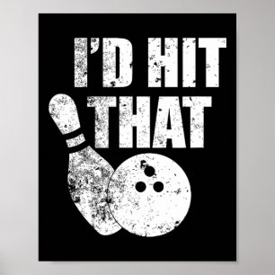 Affiche J'Allais Tirer Cette Citation Drôle Pour Bowlers