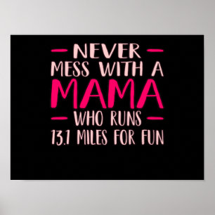 Affiche Jamais Mess Avec Mama Half Marathon Runner