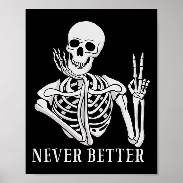 Affiche Jamais mieux Skeleton amusant Halloween crâne (Devant)