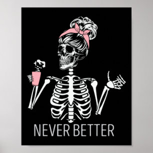 Affiche Jamais Mieux Squelette Boire Café Halloween Co