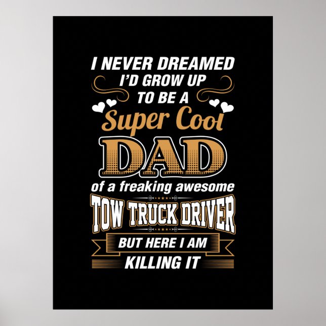 Affiche Jamais rêvé Super Cool Papa Truck Driver (Devant)