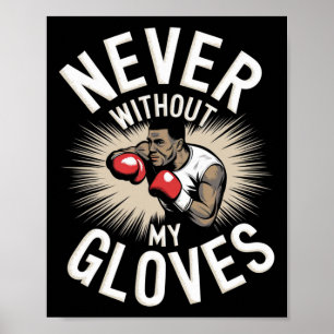 Affiche Jamais Sans Mes Gants Boxer Sport Boxer Lutte