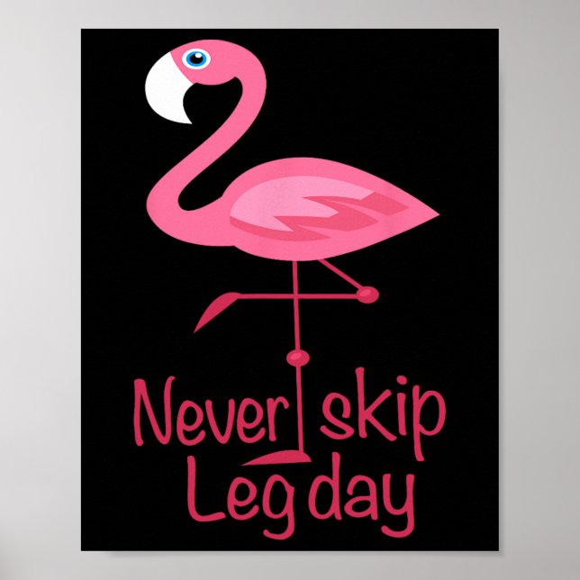 Affiche Jamais Sauter La Jour De La Jambe - Flamant rose D (Devant)
