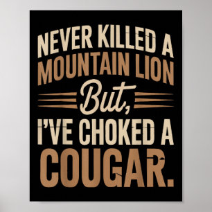 Affiche Jamais Tué Un Lion De Montagne Mais J'Ai Éclaté Un