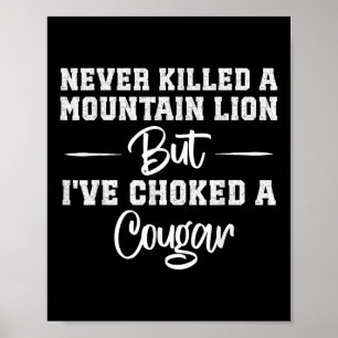 Affiche Jamais Tué Un Lion De Montagne Mais J'Ai Éclaté Un