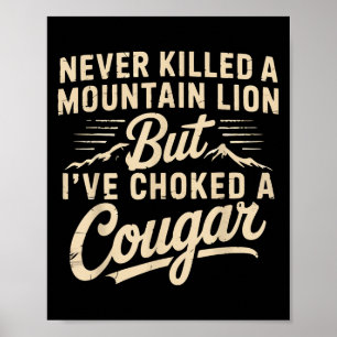 Affiche Jamais Tué Un Lion De Montagne Mais J'Ai Éclaté Un