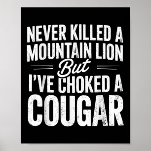 Affiche Jamais Tué Un Lion De Montagne Mais J'Ai Éclaté Un