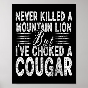 Affiche Jamais Tué Un Lion De Montagne Mais J'Ai Éclaté Un