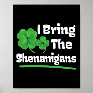 Affiche J'Apporte Le Jour de la Saint Patrick Des Shenanig