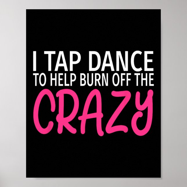 Affiche J'Appuie La Danse Pour Brûler Le Fou - Tap Dancer (Devant)