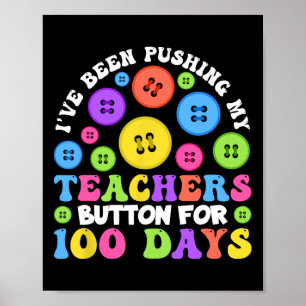 Affiche J'Appuie Sur Mon Bouton Enseignants Depuis 100 Jou