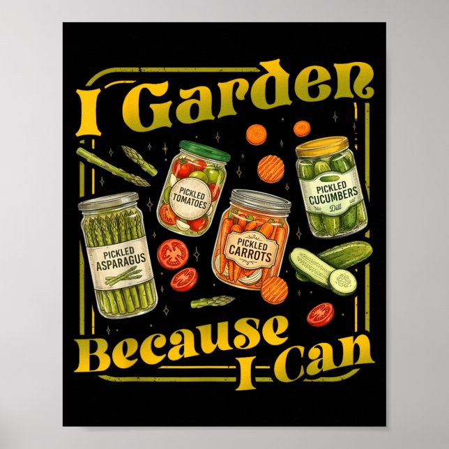 Affiche Jardin Parce Que Peut Drôle Jardinage Conserves Am (Devant)