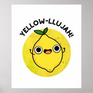 Affiche Jaune llujah Funny Pun citron