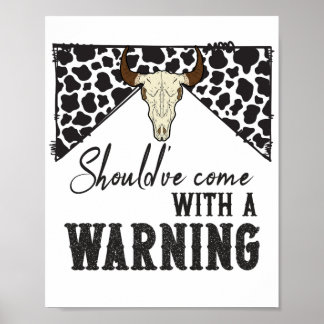 Affiche J'aurais dû venir avec un avertissement