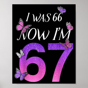 Affiche J'avais 66 ans, j'ai 67 ans, drôle de 67e annivers