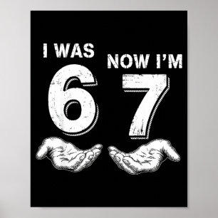 Affiche J'avais 6 ans maintenant j'ai 7 ans 67 