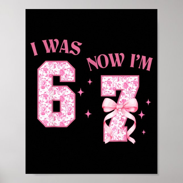 Affiche J'avais 6 ans maintenant j'ai 7 ans Fille coquette (Devant)