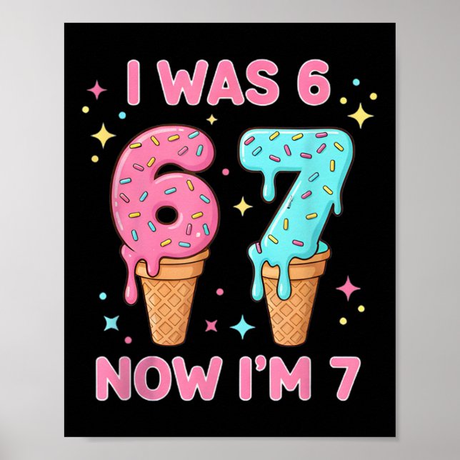 Affiche J'avais 6 ans maintenant j'ai 7 ans Glace mignonne (Devant)