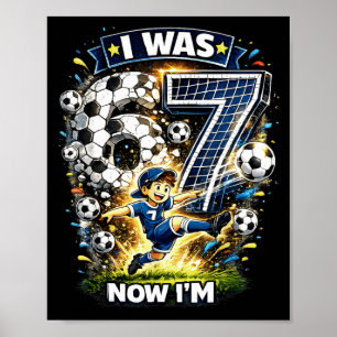 Affiche J'avais 6 ans maintenant j'ai 7 ans Six Sept Footb