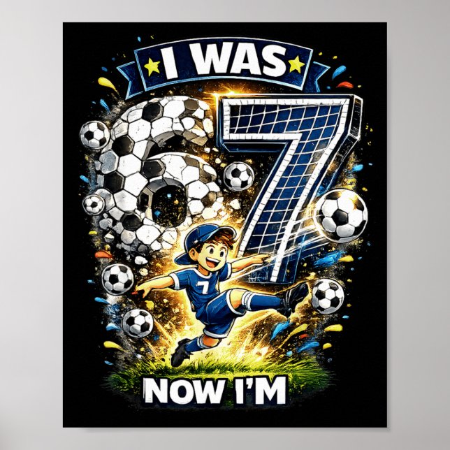 Affiche J'avais 6 ans maintenant j'ai 7 ans Six Sept Footb (Devant)