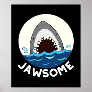 Affiche Jawsome Funny Shark Teeth Pun Dark BG