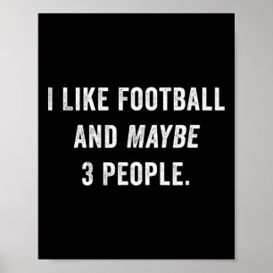 Affiche Je aime Footll Et Peut-être 3 Personnes Drôle Foot