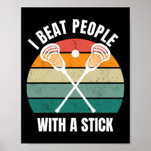 Affiche Je Battre Les Gens Avec Un Bâton Drôle Lacrosse Jo
