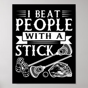Affiche Je Battre Les Gens Avec Un Bâton Drôle Lacrosse Jo