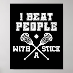 Affiche Je Battre Les Gens Avec Un Bâton Vintage Lacrosse