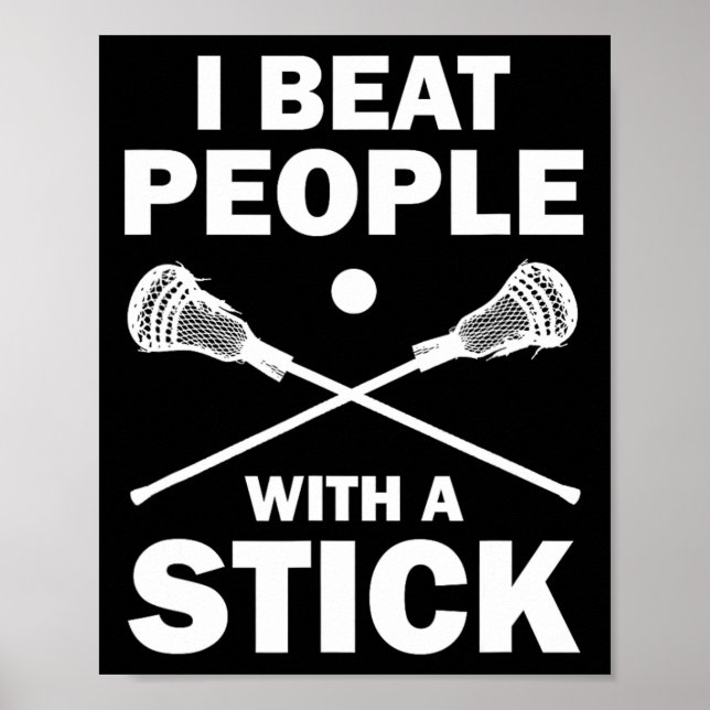 Affiche Je Battre Les Gens Avec Un Stick Drôle Lacrosse Jo (Devant)