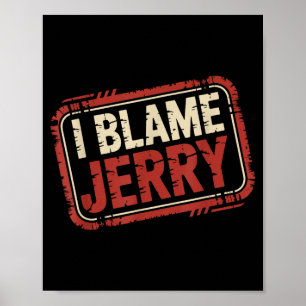 Affiche Je blâme Jerry