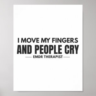 Affiche Je bouge mes doigts et les gens pleurent Emdr Humo