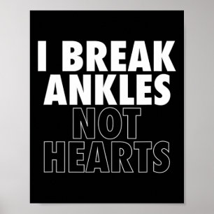 Affiche Je Casse Les Ankles Pas Coeurs Bysketbyll