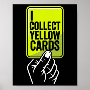 Affiche Je collectionne les cartons jaunes Joueur de footb