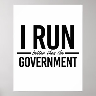 Affiche Je cours mieux que le gouvernement - - 