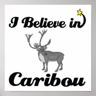 Affiche je crois au caribou
