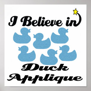 Affiche je crois en duck applique