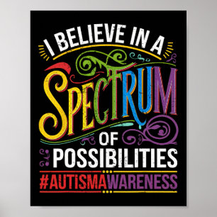 Affiche Je Crois En Un Spectre De Possibilités Autisme Mai