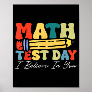 Affiche Je crois en vous Jour de test Motivation Mathémati