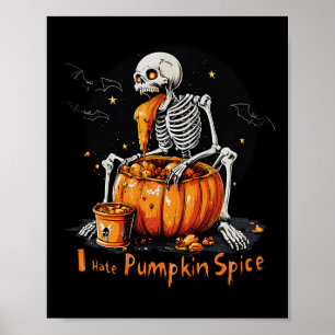 Affiche Je déteste Citrouille épice drôle automne squelett