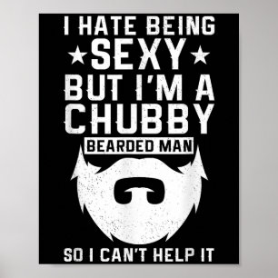 Affiche Je déteste être Y mais je suis un homme barbu gras